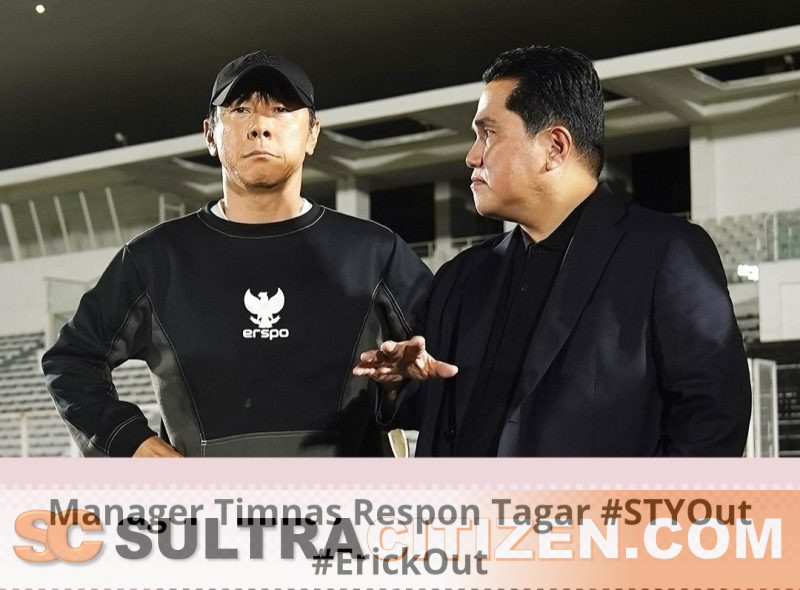 Tagar STYOut dan ErickOut Bergema di Medsos, Ini Tanggapan Manajer Timnas